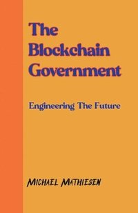 bokomslag The Blockchain Government