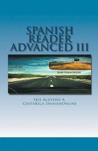 bokomslag Spanish Reader for Advanced Students III