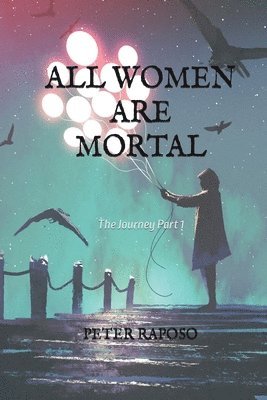 All Women Are Mortal 1