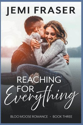 Reaching For Everything 1