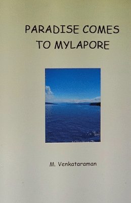 Paradise comes to Mylapore 1