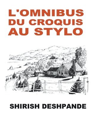 L'omnibus du croquis au stylo 1