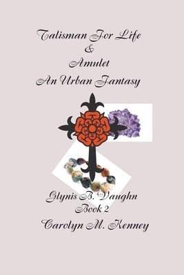 Talisman for Life & Amulet - Book Two 1