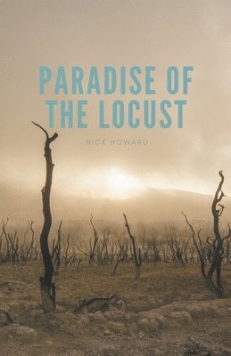 Paradise of The Locust 1