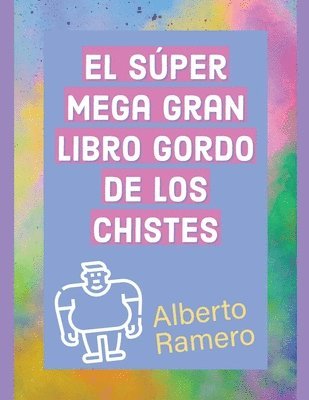 Super Mega Gran Libro Gordo de los chistes