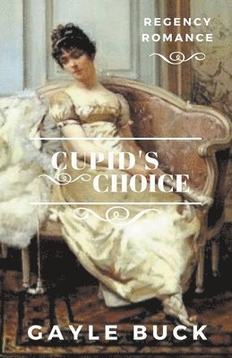 Gayle Buck - Cupid's Choice, Häftad