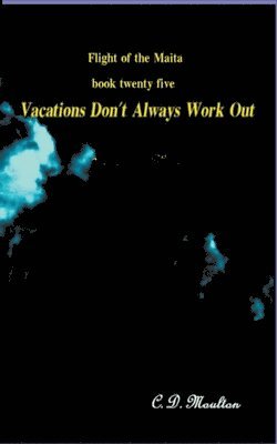 Vacations Don't Always Work Out 1