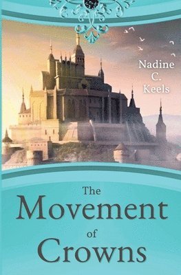 Nadine C Keels, Nadine C. Keels - Movement of Crowns, Häftad