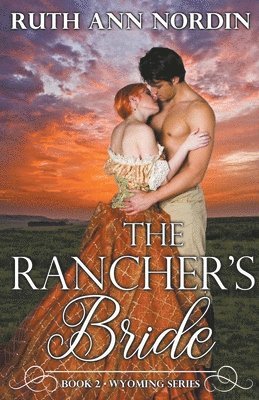 Ruth Ann Nordin - Rancher's Bride, Häftad