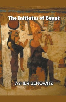 The Initiates of Egypt 1