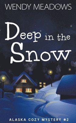 Deep in the Snow 1