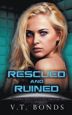 Rescued and Ruined 1