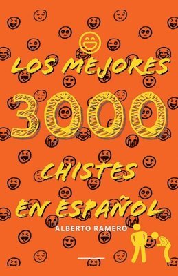 Alberto Ramero - mejores 3000 chistes en español, Häftad