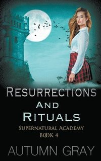 bokomslag Resurrections & Rituals