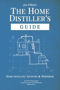 bokomslag Home Distillers' Guide