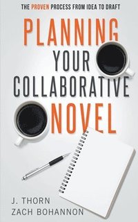 bokomslag Planning Your Collaborative Novel