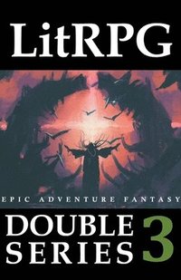 bokomslag LitRPG Double Series 3