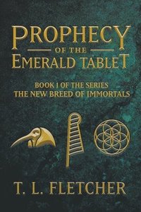 bokomslag Prophecy of the Emerald Tablet