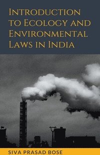 bokomslag Introduction to Ecology and Environmental Laws in India