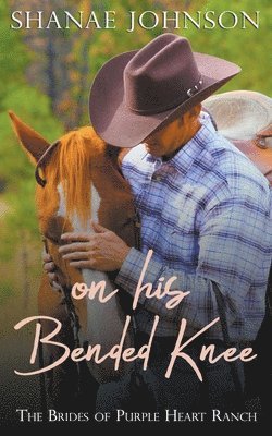 On His Bended Knee 1