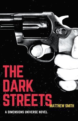 Matthew Smith - Dark Streets, Häftad