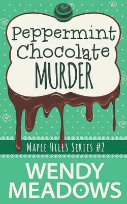 Peppermint Chocolate Murder 1