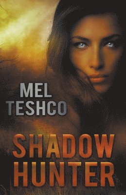 Mel Teshco - Shadow Hunter, Häftad