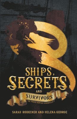 Sarah Rodecker, Helena George - Ships, Secrets, and Survivors, Häftad