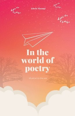 bokomslag In the World of Poetry