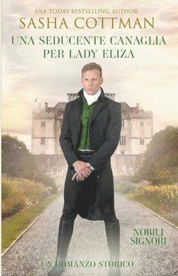 Una Seducente Canaglia per Lady Eliza 1