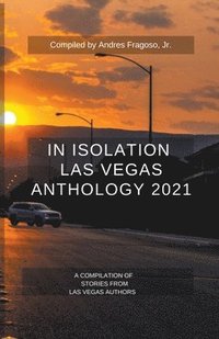 bokomslag In Isolation Getting Through COVID19 Anthology