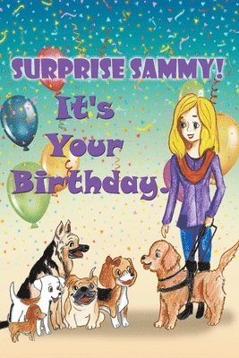 Surprise Sammy! It's Your Birthday! 1