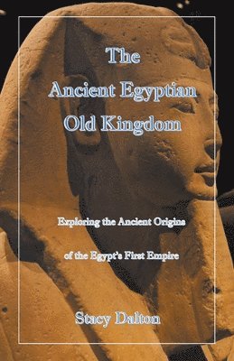 bokomslag Ancient Egyptian Old Kingdom