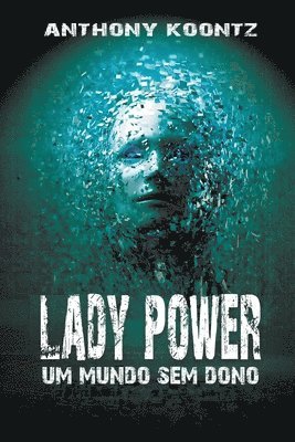 Lady Power - Um Mundo sem Dono 1