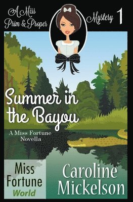 Summer in the Bayou 1