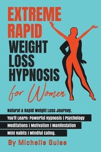 bokomslag Extreme Rapid Weight Loss Hypnosis for Women