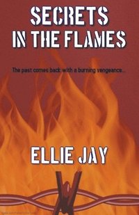 bokomslag Secrets In The Flames