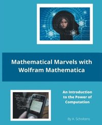 bokomslag Mathematical Marvels with Wolfram Mathematica