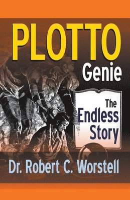 Robert C Worstell, Robert C. Worstell, Dr. Robert C. Worstell - PLOTTO Genie, Häftad