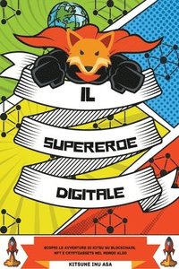 bokomslag Il supereroe digitale