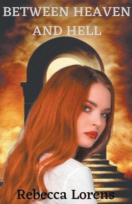 bokomslag Between Heaven and Hell