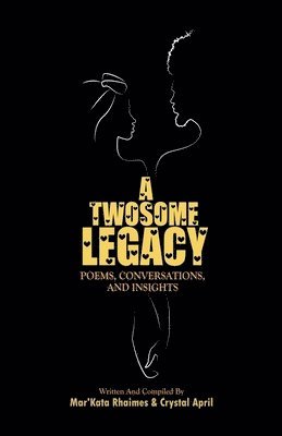 Mar'kata Rhaimes, Crystal April, Mar'Kata Rhaimes - Twosome Legacy, Häftad