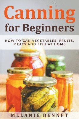 bokomslag Canning for Beginners