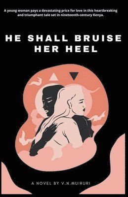 bokomslag He Shall Bruise Her Heel