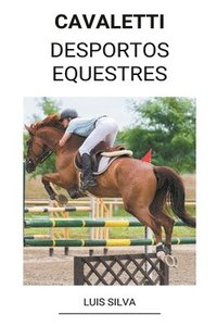 bokomslag Cavaletti (Desportos Equestres)