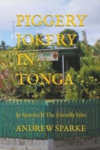 bokomslag Piggery Jokery In Tonga