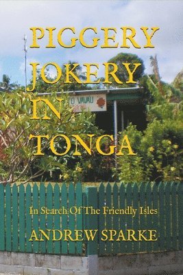 Piggery Jokery In Tonga 1