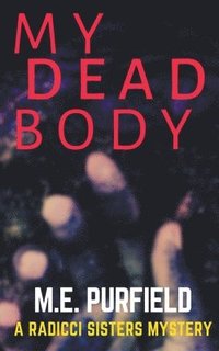 bokomslag My Dead Body