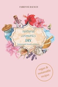 bokomslag Natural Cosmetics DIY
