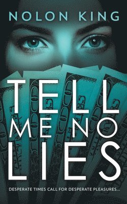 bokomslag Tell Me No Lies
